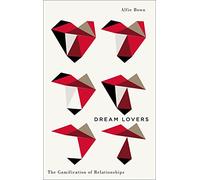 Dream Lovers: The Gamification of Relationships