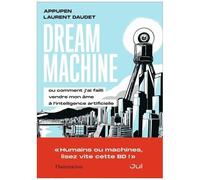 Appupen & Laurent Daudet – Dream Machine – Préface de Jul – Flammarion