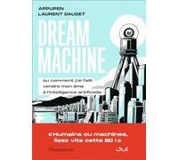 Appupen & Laurent Daudet – Dream Machine – Préface de Jul – Flammarion