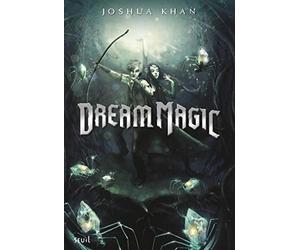 Dream Magic: Shadow Magic, tome 2