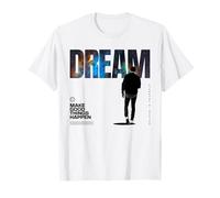 Dream - Make Good Things Happen T-Shirt