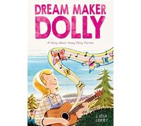 Dream Maker Dolly A Story About Young Dolly Parton - Godwin Books - ebook (ePub) - Livre