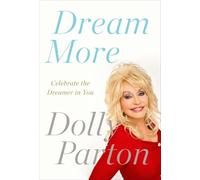 Dream More: Celebrate the Dreamer in You