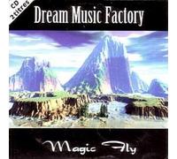 Dream Music Factory - Magic Fly