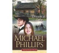 Dream of Love: American Dreams Volume Three