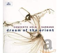 Concerto Köln - Dream Of The Orient