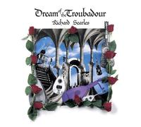 Dream of the Troubadour by Richard Searles