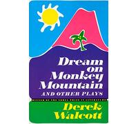 Dream on Monkey Mountain and Other Plays Derek Walcott (Auteur)