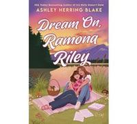 Dream on, Ramona Riley Ashley Herring Blake (Auteur)