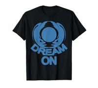 Dream on T-Shirt