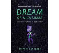 Dream or Nightmare