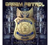 Dream Patrol Phantoms of the Past (CD) Album