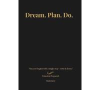 Dream. Plan. Do. - Luxe Edition: A Minimalist Notebook for the Woman Who Leads with Purpose