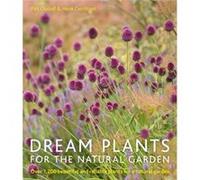 Dream Plants for the Natural Garden by Henk Gerritsen Piet Oudolf, Henk Gerritsen (Auteur)