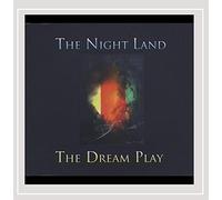 Dream Play - The Night Land