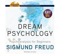 Dream Psychology: Psychoanalysis for Beginners by Sigmund Freud (2013-01-15)