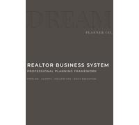 Dream Realtor Planner - Results Edition: An Undated Planning System for Consistent Sales Performance