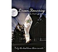 Dream, Recurring: 1 (Island River Tales)