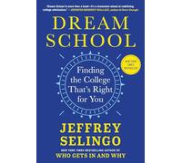 Dream School: Finding the College That's Right for You
