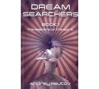 Dream Searchers: The Seekers of the Spirit