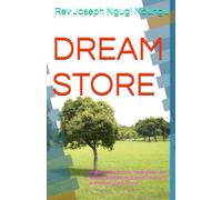 DREAM STORE: Understanding Dreams, Interpretation and Solution: Biblical Keys to Break Evil Dreams and Activate Divine Dreams