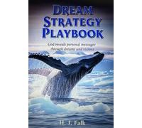 Dream Strategy Playbook: GOD BRINGS OUT FROM THE DEPTHS OF YOUR INNERMOST BEING PERSONAL MESSAGES JUST FOR YOU!