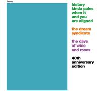 The Dream Syndicate – The Days of Wine and Roses – CD – Édition limitée – Version étendue
