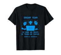Dream Team Coding Design - Graphique de Programmeur Fantaisie T-Shirt