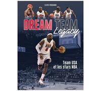 Dream Team Legacy - Team Usa Et Les Stars Nba