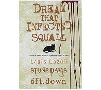 Dream That Infected Squall [Dvd]