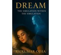 DREAM: The Simulation Within the Simulation