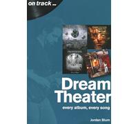 Dream Theater: Every Album, Every Song