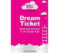 Dream Ticket® Business Strategy In The Digital Age