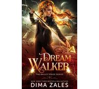 Dream Walker (Bailey Spade Book 1)