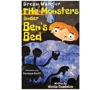 Dream Warrior - The Monsters Under Ben's Bed