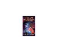 Dream Warriors Paperback Book By D. Robert Pease
