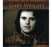 Dream Weaver & Other Hits by GARY WRIGHT (2007-01-30)
