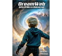 Dream Web: Into a Micro-Universe