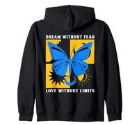 Dream Without Fear Love Without Limits Déclaration Positive Sweat à Capuche