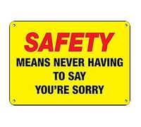 Dreamawsl Panneau en métal en aluminium avec slogans de sécurité « Notice Board Never Having to Say You're Sorry » - 30,5 x 20,3 cm