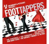 DREAMBOATS & PETTICOATS PRESENTS FOOT TAPPERS / VA - Dreamboats and Petticoats Presents Foot Tappers