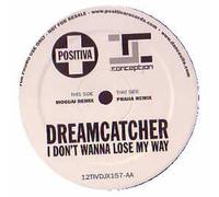 Dreamcatcher - Dreamcatcher / I Don't Wanna Lose My Way (Remixes)