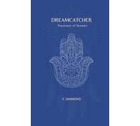Dreamcatcher: Possessor of Dreams