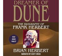Dreamer of Dune: La biographie de Frank Herbert