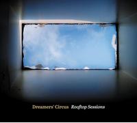 Dreamer's Circus Rooftop Sessions (CD) Album