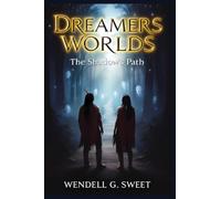 Dreamer's Worlds: The Shadows Path