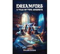 Dreamfurs: A Tale of Two Journeys