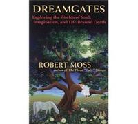 Dreamgates by Robert Moss Robert Moss (Auteur)