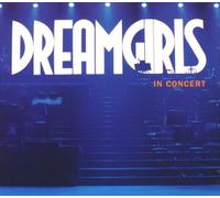 Dreamgirls in Concert - Dreamgirls in Concert