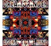 Dreamgrinder - Agents of The Mind [Import]
